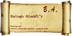 Balogh Aladár névjegykártya